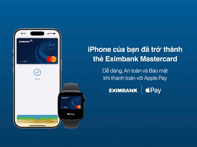 Thanh toán Apple Pay cùng Eximbank Mastercard dễ dàng, an toàn và bảo mật