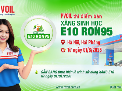 PVOIL thí điểm bán xăng sinh học E10 RON95