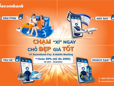 Hoàn ngay 200.000 đồng khi đặt dịch vụ trực tuyến qua Sacombank