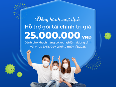BIDV MetLife hỗ trợ gói tài chính 25 triệu đồng cho khách hàng mắc SARS-CoV-2