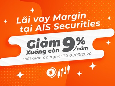 Chứng khoán AIS giảm mạnh lãi suất vay margin xuống còn 9%/năm