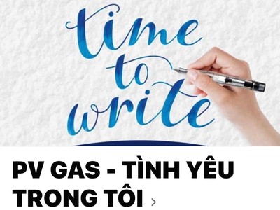 Công đoàn PV GAS tổ chức cuộc thi viết “PV GAS - TÌNH YÊU TRONG TÔI”