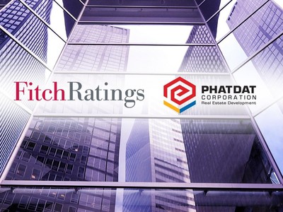 Fitch Ratings xếp hạng tín nhiệm (IDR) 'B', triển vọng ổn định với Phát Đạt