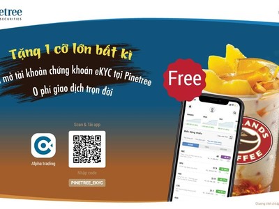 Mở tài khoản chứng khoán eKYC hưởng 0 phí trọn đời, Pinetree mời thêm 1 ly Highlands cỡ lớn