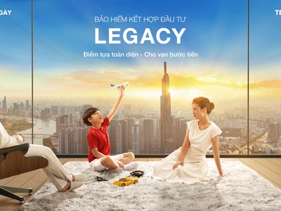 Legacy - Giải pháp bảo vệ và đầu tư tài chính tối ưu từ Manulife và Techcombank