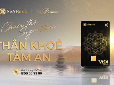 SeABank ra mắt thẻ tín dụng cao cấp Signature dành cho khách hàng ưu tiên SeAPremium