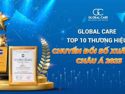 Global Care nhận giải Top 10 - Thương hiệu chuyển đổi số xuất sắc Châu Á 2023.