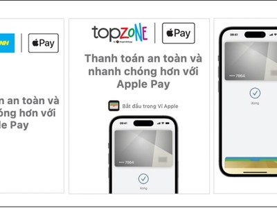 Chuỗi Thế Giới Di Động, TopZone và Điện máy Xanh trở thành chuỗi bán lẻ tiên phong hình thức thanh toán Apple Pay tại Việt Nam