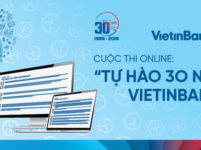 Phát động Cuộc thi online “Tự hào 30 năm VietinBank”