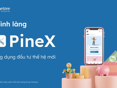 Pinetree ra mắt PineX- Ứng dụng đầu tư chứng khoán thông minh thế hệ mới