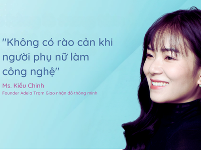 Nữ Founder tiên phong trong lĩnh vực công nghệ