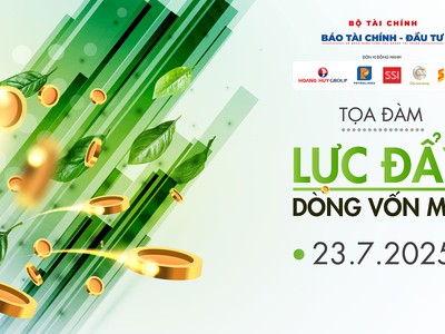 Tọa đàm “Lực đẩy dòng vốn mới” do Báo Tài chính- Đầu tư tổ chức diễn ra vào 8h30 ngày 23/7 tại 47 Quán Thánh, Ba Đình, Hà Nội.