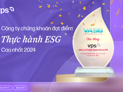 VPS (VCK) được VASB vinh danh công ty chứng khoán đạt điểm thực hành ESG cao nhất