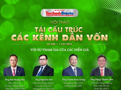 Hội thảo "Tái cấu trúc các kênh dẫn vốn": Nhiều vấn đề nóng của thị trường vốn sẽ được mổ xẻ