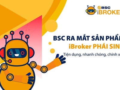 Hôm nay, BSC chính thức ra mắt dịch vụ iBroker phái sinh