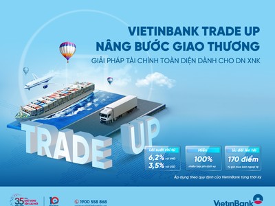 VietinBank triển khai chương trình ưu đãi toàn diện dành cho doanh nghiệp xuất nhập khẩu