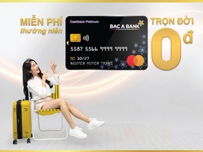 BAC A BANK miễn nhiều loại phí dành cho chủ thẻ tín dụng quốc tế