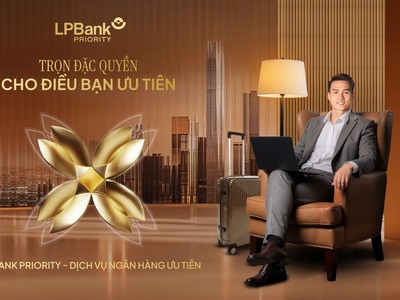LPBank Priority định hình phong cách sống cùng những đặc quyền chuyên biệt, xứng tầm dành cho khách hàng cá nhân cao cấp