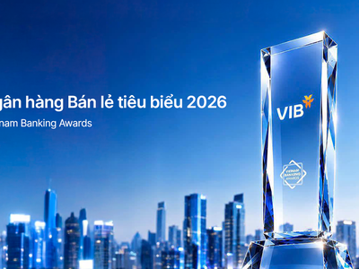 VIB - Ngân hàng bán lẻ tiêu biểu, dẫn đầu xu thế cá nhân hóa