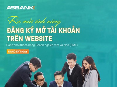 ABBANK ra mắt tính năng đăng ký mở tài khoản thanh toán cho khách hàng SMEs trên website