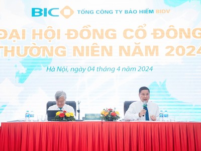 ĐHCĐ năm 2024 Bảo hiểm BIDV (BIC): Tăng tỷ lệ cổ tức, bầu nhiều nhân sự mới