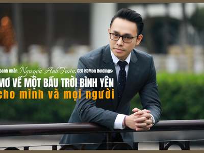 CEO Nguyễn Anh Tuấn: Mơ về một bầu trời bình yên cho mình và mọi người