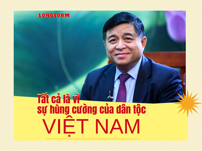 Tất cả là vì sự hùng cường của dân tộc Việt Nam