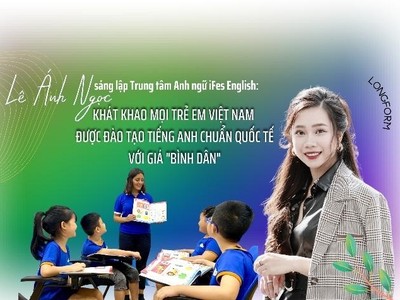 Khát khao trẻ em Việt được đào tạo tiếng Anh chuẩn quốc tế với giá bình dân
