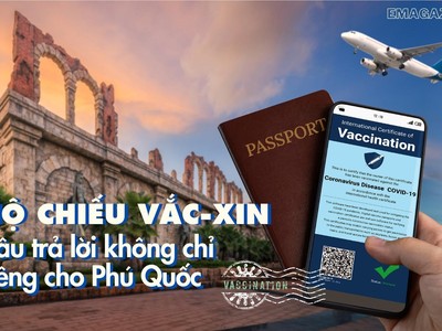 Hộ chiếu vắc-xin - câu trả lời không chỉ riêng cho Phú Quốc
