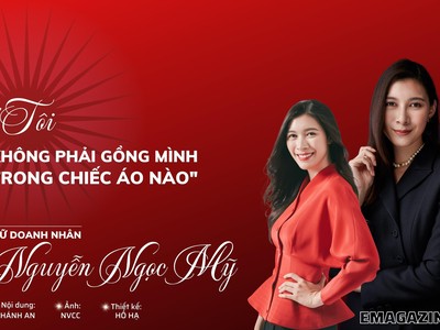 Nữ doanh nhân Nguyễn Ngọc Mỹ: “Tôi không phải gồng mình trong chiếc áo nào”