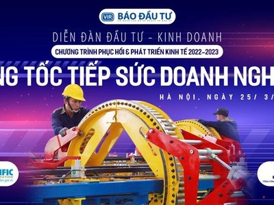 Từ 8h00 ngày 25/3/2022, Báo Đầu tư tổ chức Hội thảo trực tuyến về Chương trình Phục hồi và Phát triển kinh tế - xã hội 2022-2023, chủ đề: Tăng tốc tiếp sức doanh nghiệp.