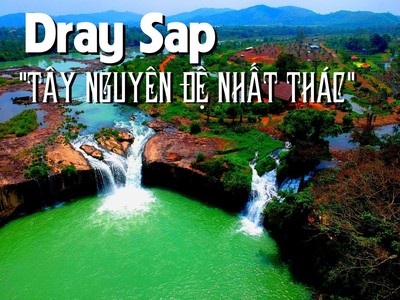 Dray Sap - Tây Nguyên đệ nhất thác