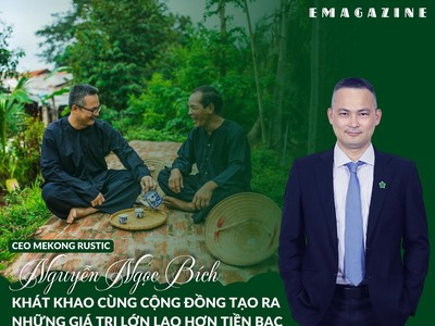CEO Mekong Rustic Nguyễn Ngọc Bích: Cùng cộng đồng tạo ra những giá trị lớn lao hơn tiền bạc