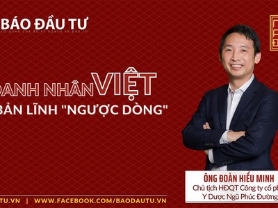 Doanh nhân Việt và bản lĩnh "ngược dòng"