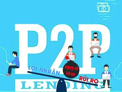 Nhà đầu tư cho vay ngang hàng như ngồi trên đống lửa khi tình trạng mất thanh khoản của các doanh nghiệp P2P lending đang lan rộng