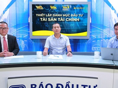 Talkshow "Thiết lập danh mục đầu tư tài sản tài chính"