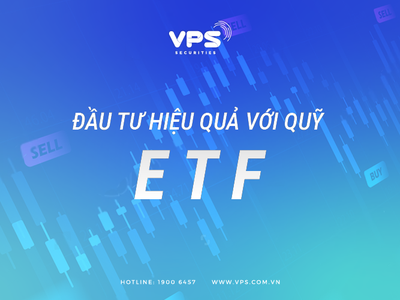 Đầu tư hiệu quả với quỹ ETF