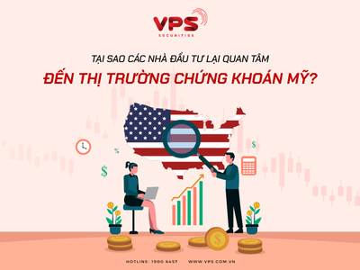 Tại sao các nhà đầu tư lại quan tâm đến thị trường chứng khoán Mỹ?