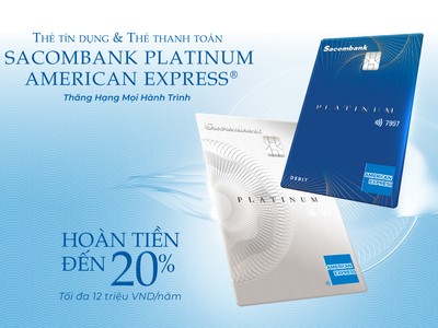 Ra mắt bộ đôi thẻ Sacombank Platinum American Express®