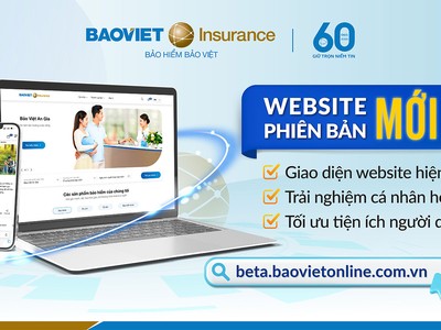 Website mới phiên bản beta của Bảo hiểm Bảo Việt mang lại các tiện ích, giá trị đột phá tới khách hàng