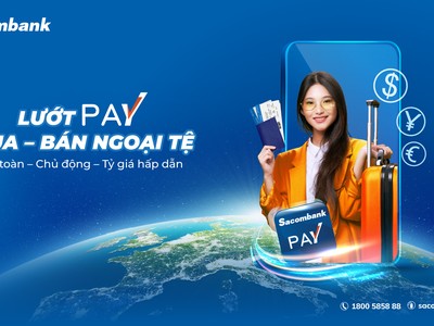 Mua ngoại tệ tiền mặt dễ dàng trên Sacombank Pay