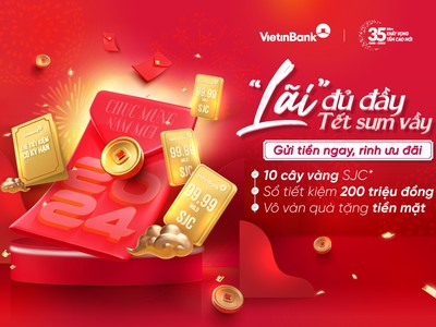 Nhận ngay 10 cây vàng SJC khi gửi tiền tại VietinBank