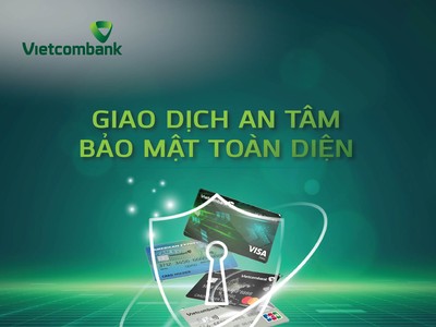 An tâm giao dịch - bảo vệ toàn diện cùng thẻ Vietcombank