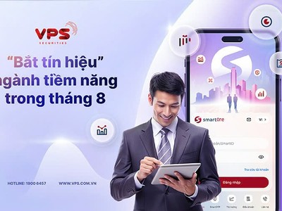 “Bắt tín hiệu” ngành tiềm năng trong tháng 8