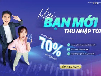 Cộng tác viên của Chứng khoán KIS có cơ hội nhận hoa hồng lên tới 70%.