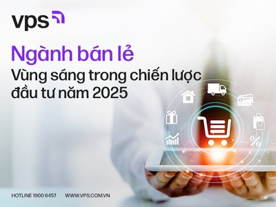 Ngành bán lẻ, vùng sáng trong chiến lược đầu tư năm 2025