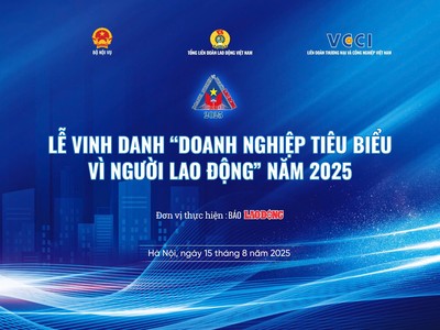 Lễ vinh danh 28 doanh nghiệp tiêu biểu vì Người lao động năm 2025