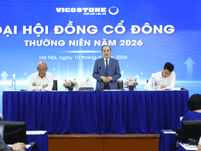 ĐHĐCĐ VICOSTONE (VCS) 2026: Thay đổi và thích ứng trong bối cảnh thách thức toàn cầu