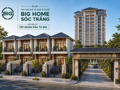 Phối Cảnh dự án Khu Nhà Phố & Nhà Ở Xã Hội ở phường Sóc Trăng, TP. Cần Thơ do BIG làm chủ đầu tư.