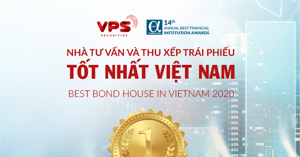 VPS nhận giải thưởng “Nhà tư vấn và thu xếp trái phiếu tốt nhất Việt Nam năm 2020”